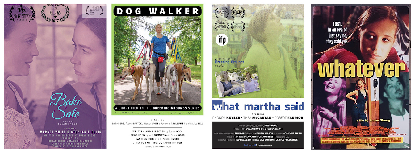 Four film posters of films written, directed and produced by Susan Skoog: "Bake Sale", "Dog Walker", "What Martha Said", and "Whatever".