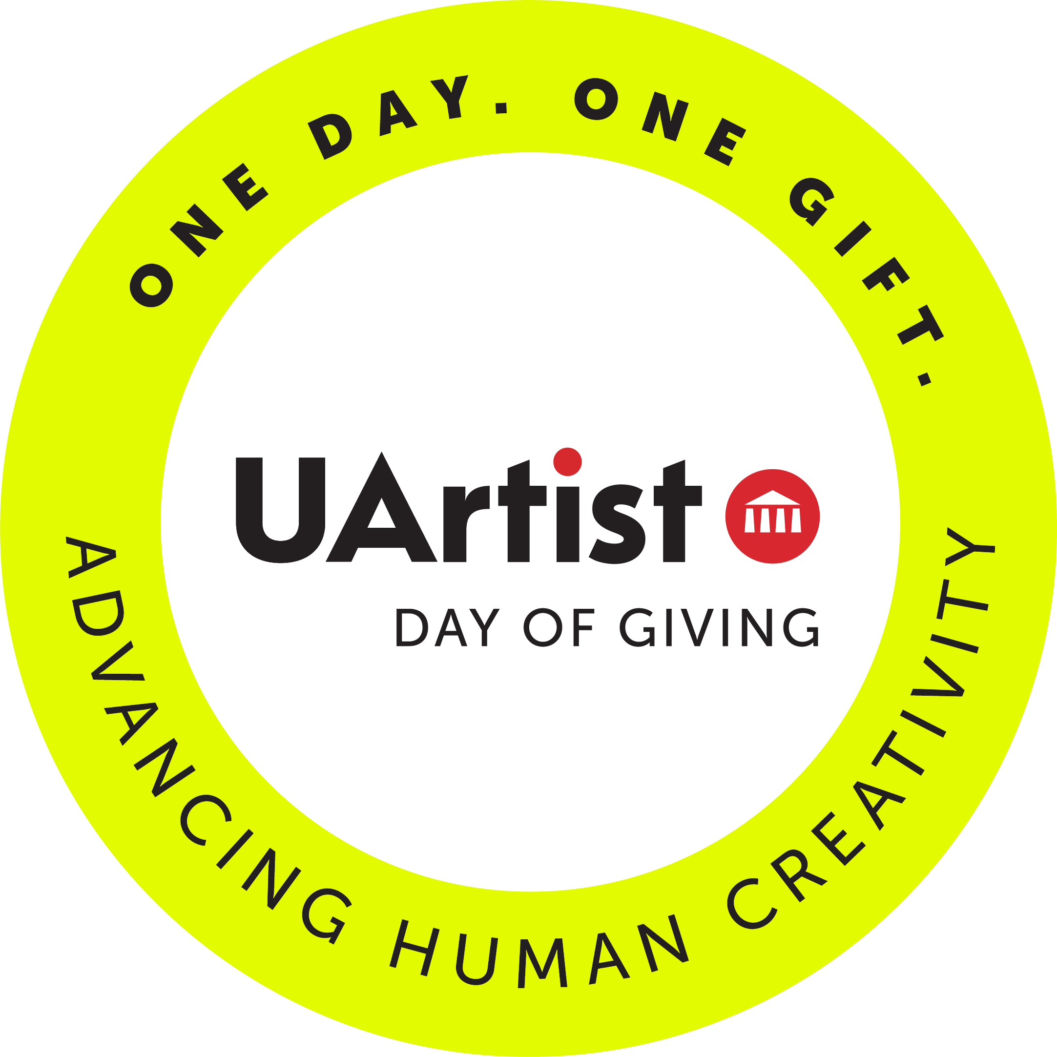 A bright chartreuse circle with the text "One Day. One Gift." at the top and "Advancing Human Creativity" at the bottom of the circle. In the center is the UArtist Day of Giving logo.