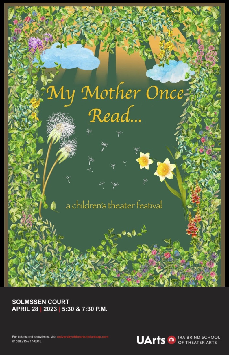 A green background with leaves and floral borders all around. Beams of sunlight and clouds coming from the top. The center reads "My Mother Once Read... a children's theater festival". 