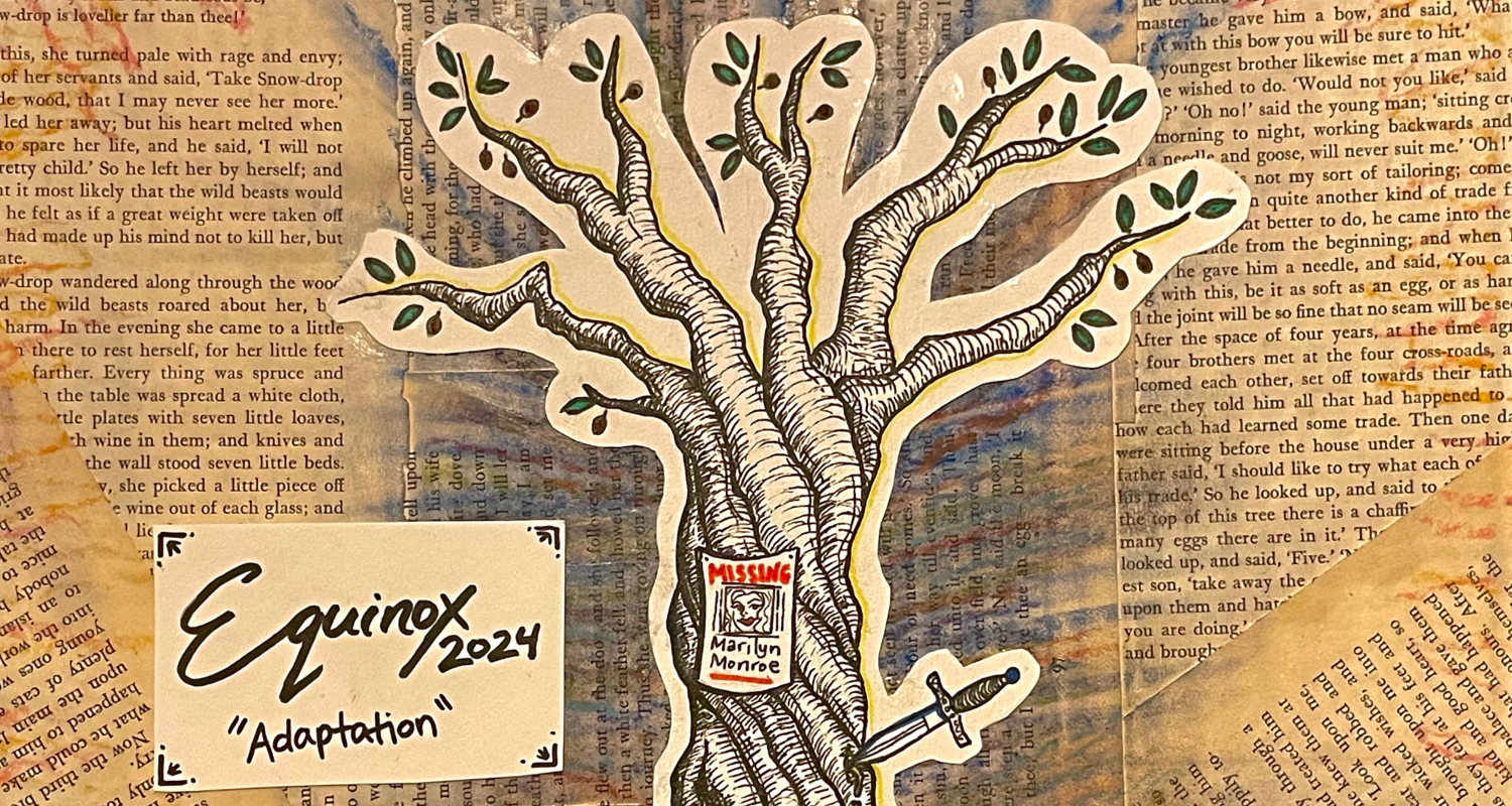 Book pages in the background with various colors drawn on top including orange, yellow, and blue. In the foreground is an illustrated tree with a dagger piercing the side. On the front is a Missing poster with a person’s illustrated face that reads “Missing Marilyn Monroe”. To the left is a brown box that has “Equinox 2024 ‘Adaptation’” written in it. 
