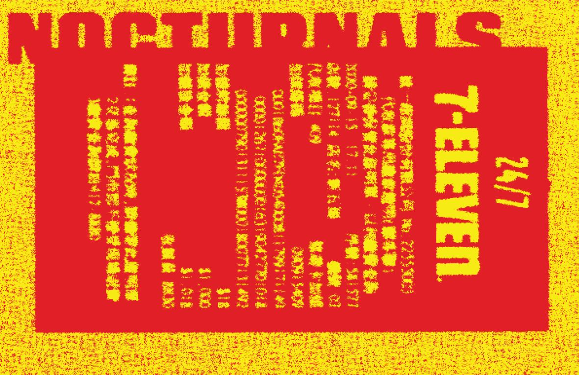 picked and smeared pixelated 7-eleven receipt horizontally in red on yellow with a backrgound text of "nocturnals"