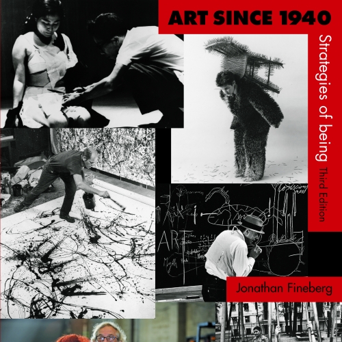 The front cover of Jonathan Fineberg's book, Art Since 1940.