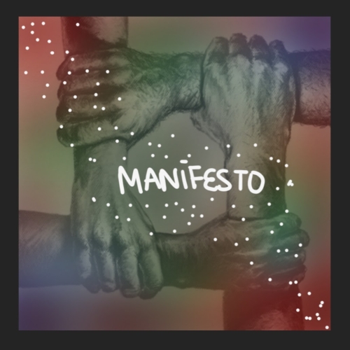 An image of four hands holding each other with text that reads "Manifesto"